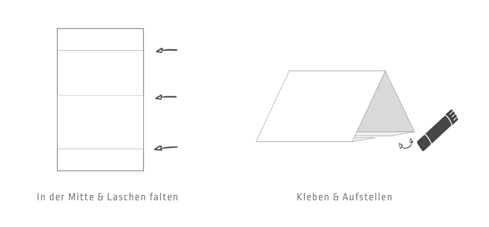 Anleitung: In der Mitte und Laschen falten, kleben und aufstellen